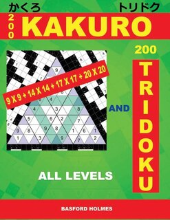 Couverture_200 Kakuro 9x9 + 14x14 + 17x17 + 20x20 and 200 Tridoku All Levels