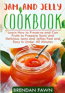 Front cover_Jam and Jelly Cookbook