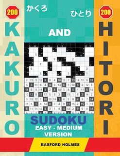 Front cover_200 Kakuro and 200 Hitori Sudoku. Easy - Medium Version