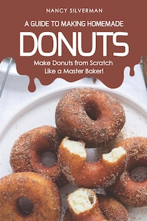 Couverture_A Guide to Making Homemade Donuts
