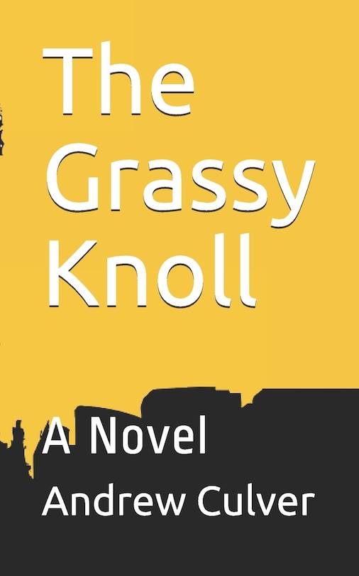 Front cover_The Grassy Knoll