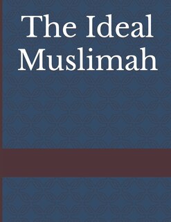 Front cover_The Ideal Muslimah