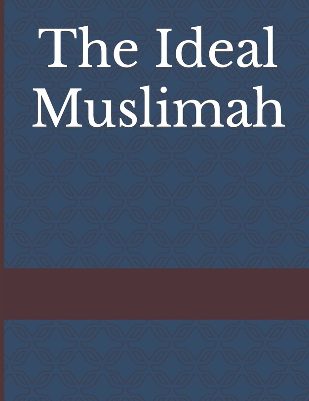 Front cover_The Ideal Muslimah
