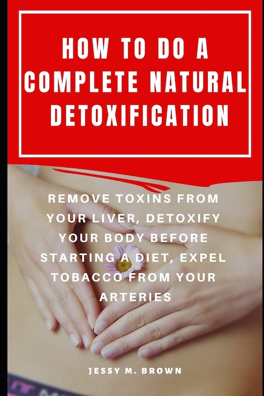 Front cover_How to Do a Complete Natural Detoxification