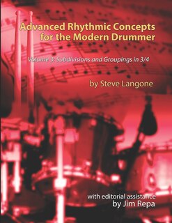 Front cover_Advanced Rhythmic Concepts for the Modern Drummer - Volume 3
