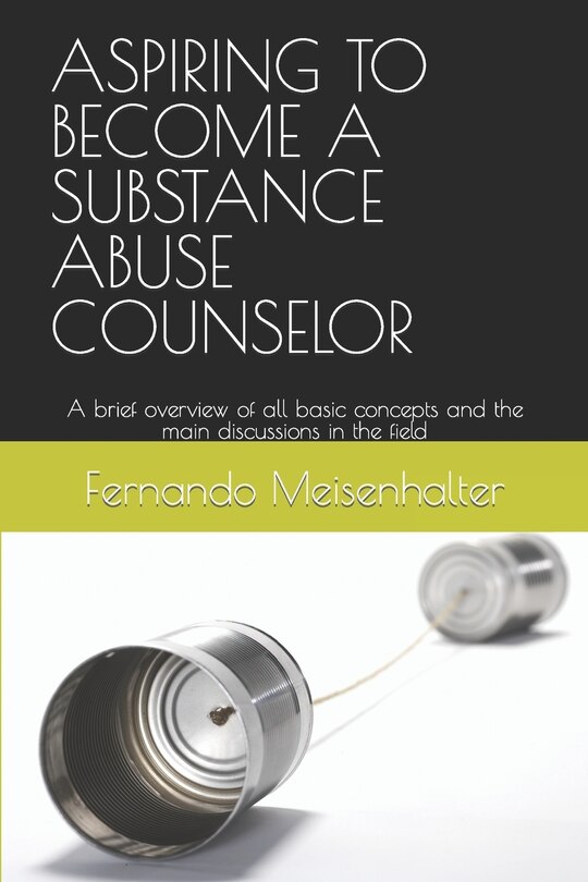 Front cover_Aspiring to Become a Substance Abuse Counselor