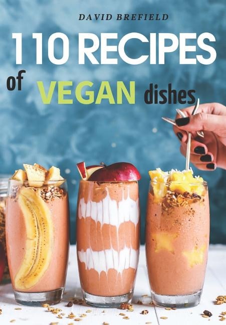 Front cover_110 Recipes of Vegan Dishes