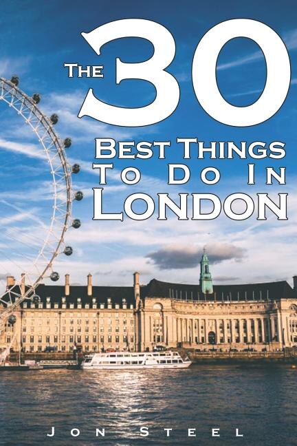 Front cover_The 30 Best Things to Do in London