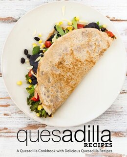 Front cover_Quesadilla Recipes