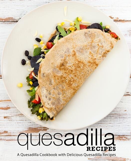 Front cover_Quesadilla Recipes