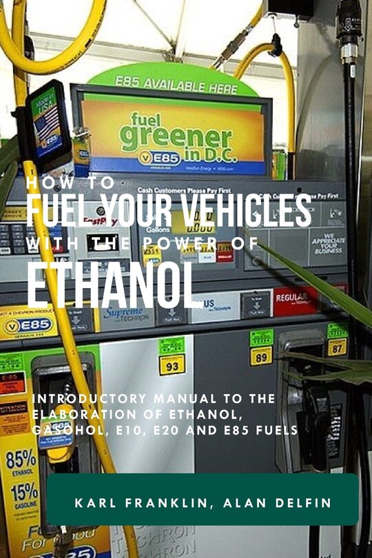 Couverture_How to Fuel Your Vehicles with the Power of Ethanol