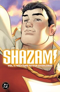 Front cover_Shazam! Vol. 4: Welcome to Our Overlords