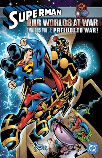 Front cover_Superman: Our Worlds at War Omnibus Vol. 1: Prelude to War!