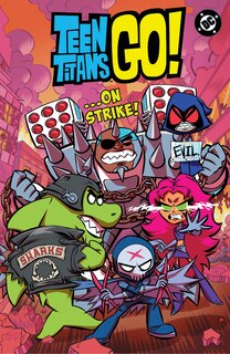 Couverture_Teen Titans Go! &hellip;On Strike!