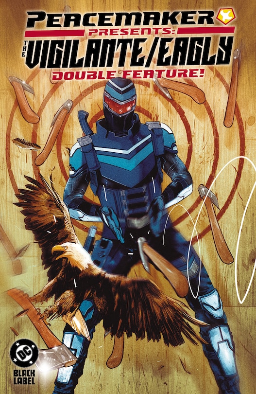 Front cover_Peacemaker Presents: The Vigilante/Eagly Double Feature!