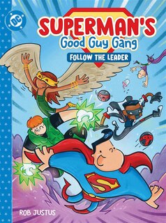 Couverture_Superman's Good Guy Gang: Follow the Leader