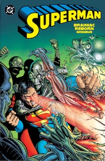 Front cover_Superman: Brainiac Reborn Omnibus