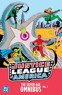 Front cover_Justice League of America: The Silver Age Omnibus Vol. 1 (New Edition)
