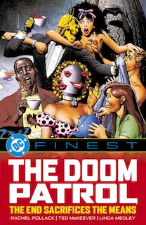 Front cover_DC Finest: Doom Patrol: The End Sanctifies the Means