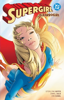Front cover_Supergirl: Bizarrogirl (New Edition)