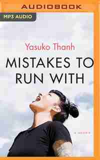 Mistakes To Run With de Yasuko Thanh
