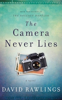 The Camera Never Lies