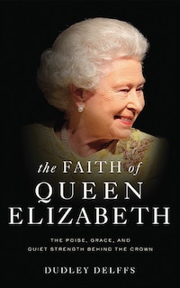 Front cover_The Faith Of Queen Elizabeth