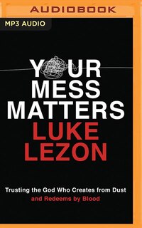 Front cover_Your Mess Matters
