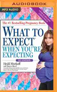 What To Expect When You're Expecting, 5th Edition de Heidi Murkoff