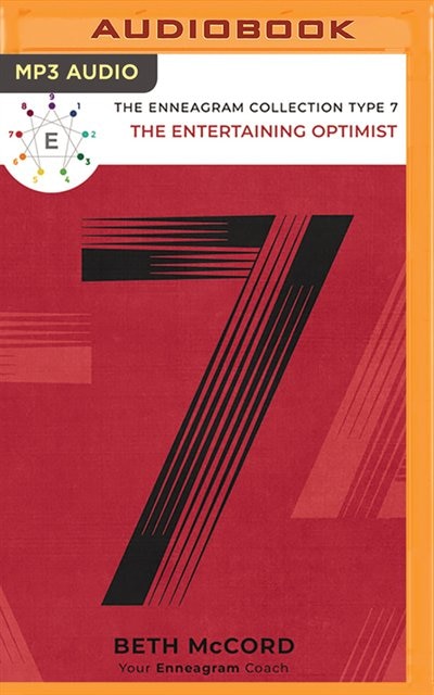 The Enneagram Type 7: The Entertaining Optimist