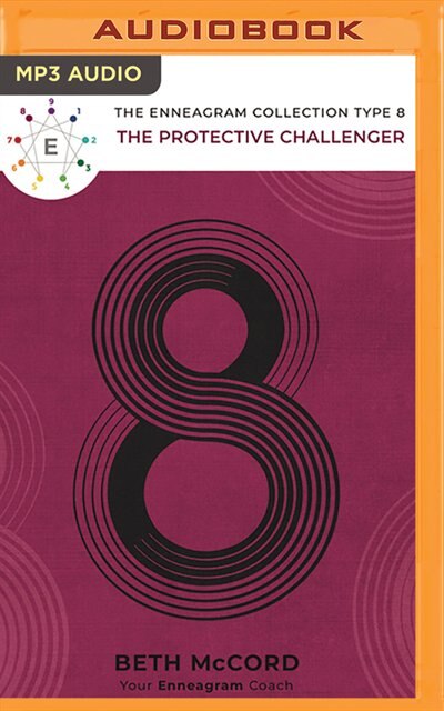 The Enneagram Type 8: The Protective Challenger