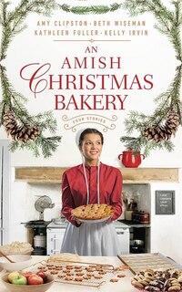 An Amish Christmas Bakery: Four Stories