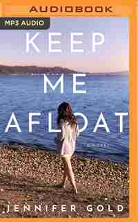 Keep Me Afloat by Jennifer Gold