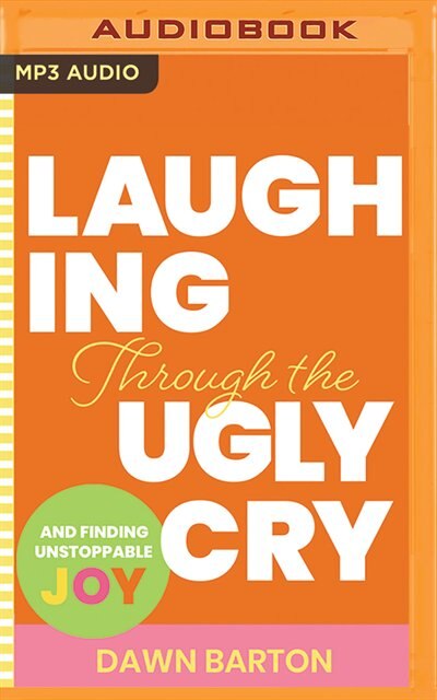 Couverture_Laughing Through the Ugly Cry
