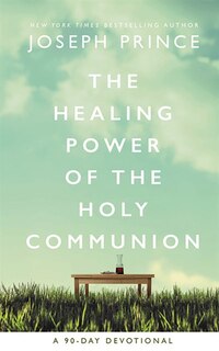 Couverture_The Healing Power Of The Holy Communion