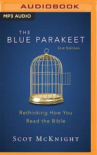 The Blue Parakeet, 2nd Edition: Rethinking How You Read The Bible