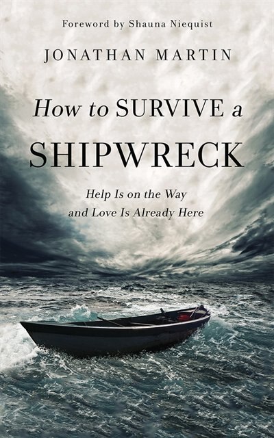 How To Survive A Shipwreck: Help Is On The Way And Love Is Already Here