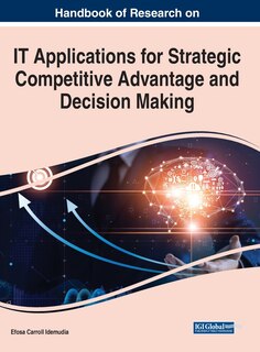 Front cover_Handbook Of Research On It Applications For Strategic Competitive Advantage And Decision Making