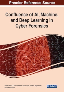 Couverture_Confluence Of Ai, Machine, And Deep Learning In Cyber Forensics