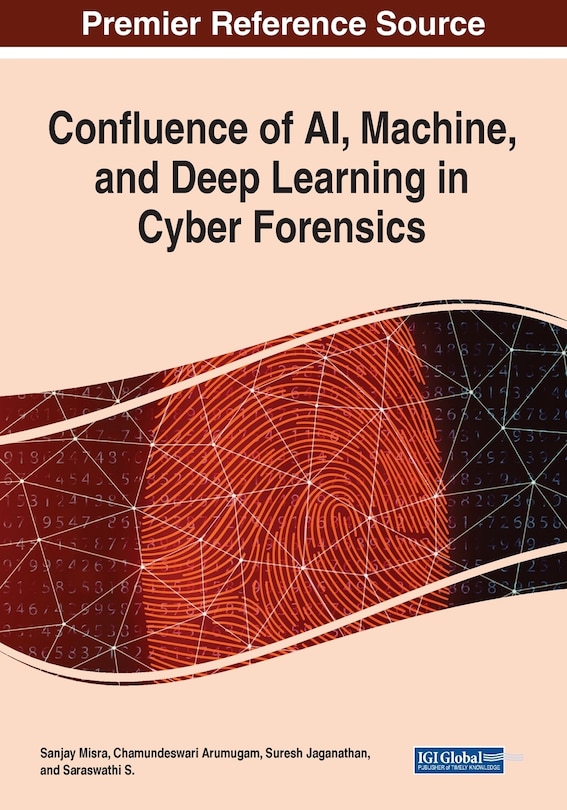 Couverture_Confluence Of Ai, Machine, And Deep Learning In Cyber Forensics