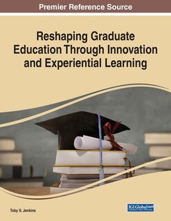 Couverture_Reshaping Graduate Education Through Innovation And Experiential Learning