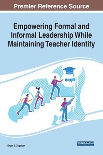 Couverture_Empowering Formal And Informal Leadership While Maintaining Teacher Identity