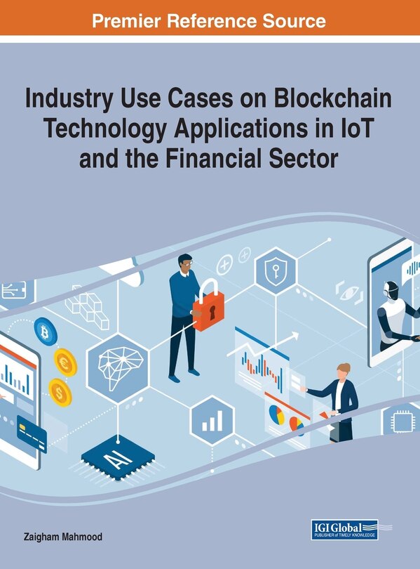 Front cover_Industry Use Cases On Blockchain Technology Applications In Iot And The Financial Sector