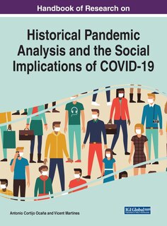 Front cover_Handbook Of Research On Historical Pandemic Analysis And The Social Implications Of Covid-19