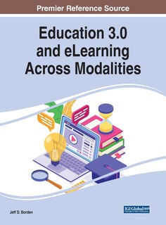Front cover_Education 3.0 And Elearning Across Modalities