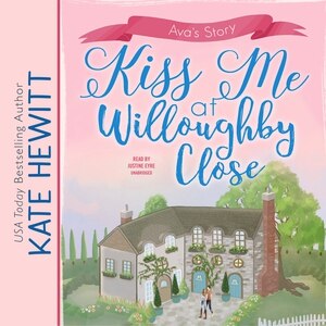 Front cover_Kiss Me At Willoughby Close