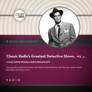 Couverture_Classic Radio&rsquo;s Greatest Detective Shows, Vol. 4
