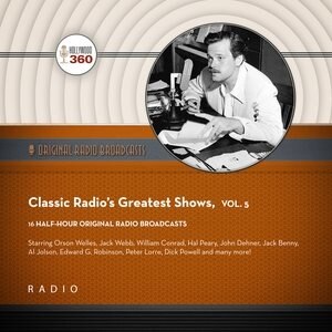Couverture_Classic Radio&rsquo;s Greatest Shows, Vol. 5