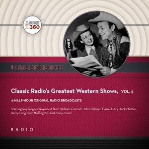 Front cover_Classic Radio’s Greatest Western Shows, Vol. 5