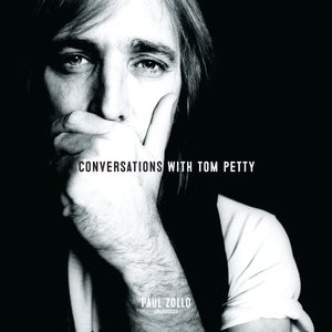 Conversations With Tom Petty, Expanded Edition